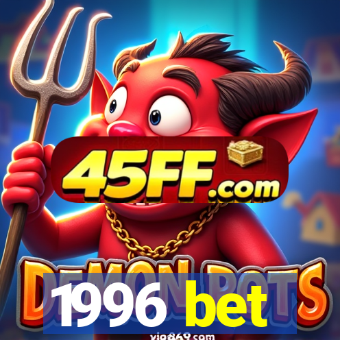 1996 bet
